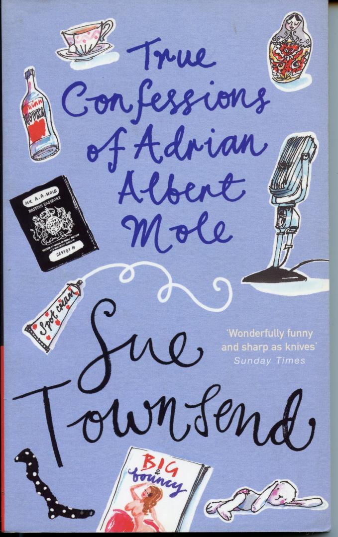Townsend, Sue - True Confessions of Adrian Mole, Margaret Hilda Roberts and Susan Lilian Townsend