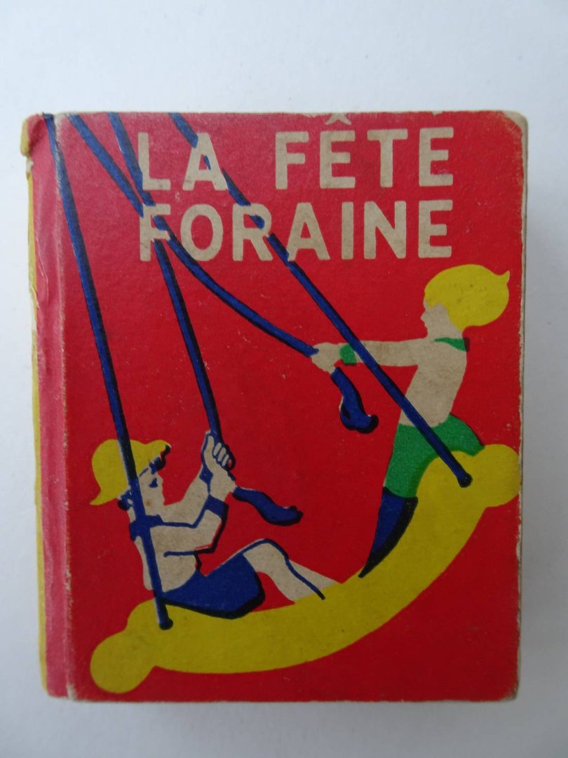N.n.. - La Fête Foraine. Les petits livres.
