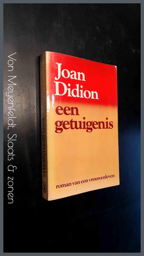 Didion, Joan - Een getuigenis