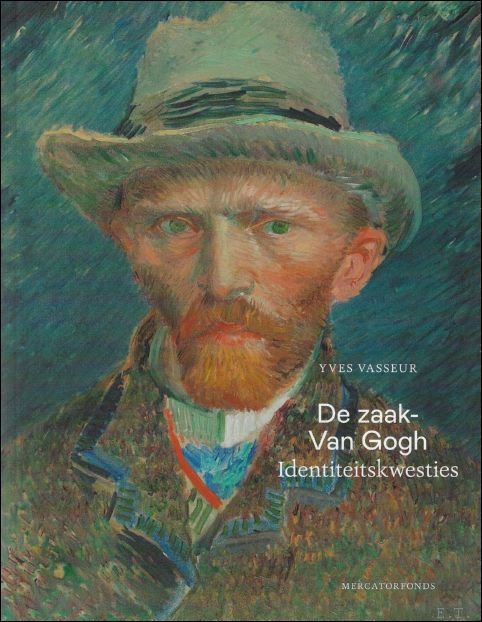 Yves Vasseur - zaak - Van Gogh : identiteitskwesties