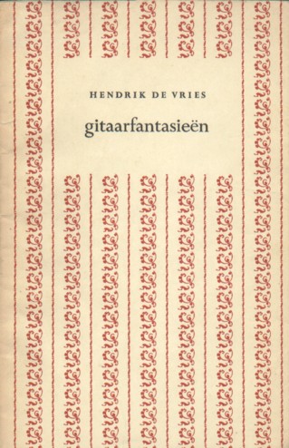 Vries, Hendrik de - Gitaarfantasieën - Iddyllisch, Reflectief, Balladesk.