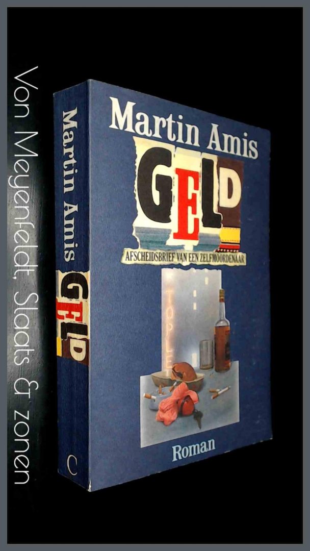 Amis, Martin - Geld - afscheidsbrief van een zelfmoordenaar