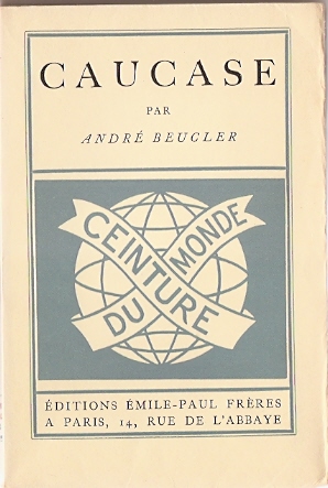 Beucler, André - Caucase