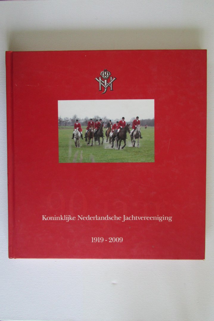 Mike Raanhuis - Koninklijke Nederlandsche Jachtvereeniging 1919 - 2009