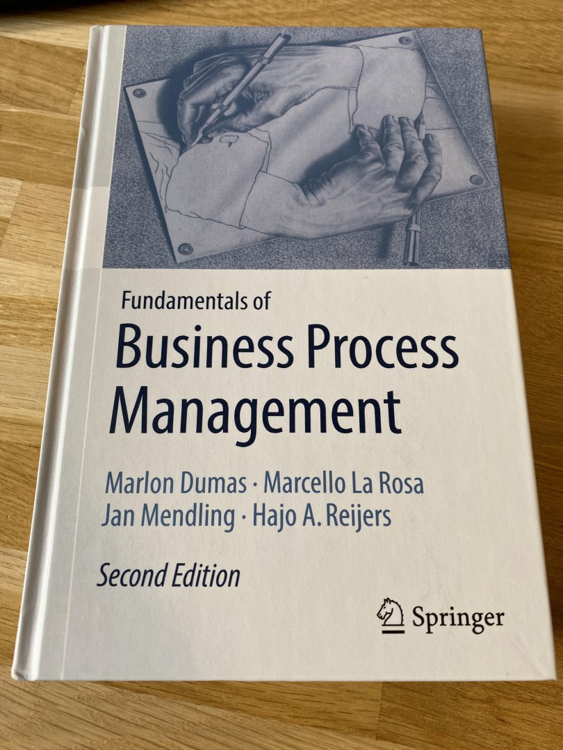 Marlon Dumas, Marcello La Rosa, Jan Mendling, Hajo A. Reijers - Fundamentals of Business Process Management