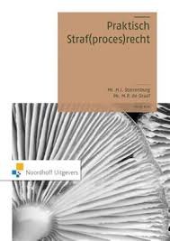 Strarrenburg, H.J. Mr.; Graaf, M.P. Mr. de - Praktisch Straf(proces)recht