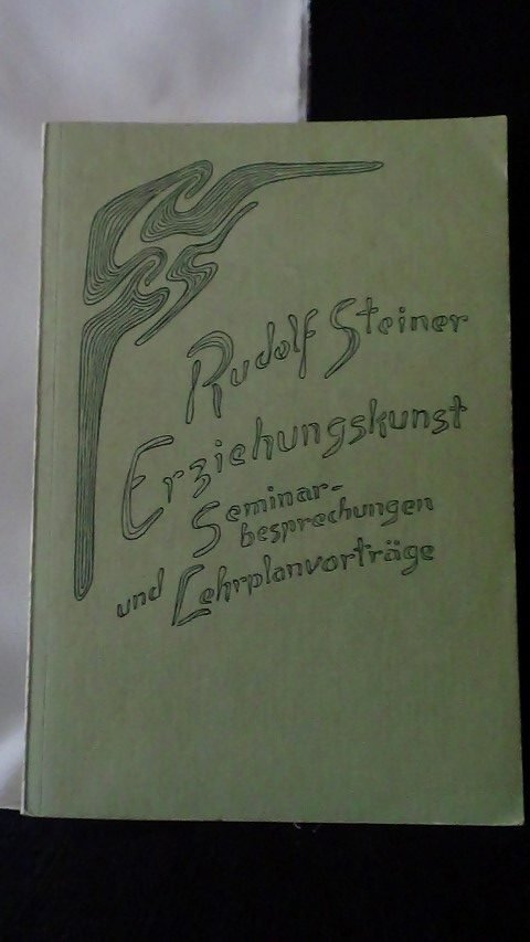 Steiner, R. - Erziehungskunst. Seminarbesprechungen und Lehrplanvorträge. GA 295.