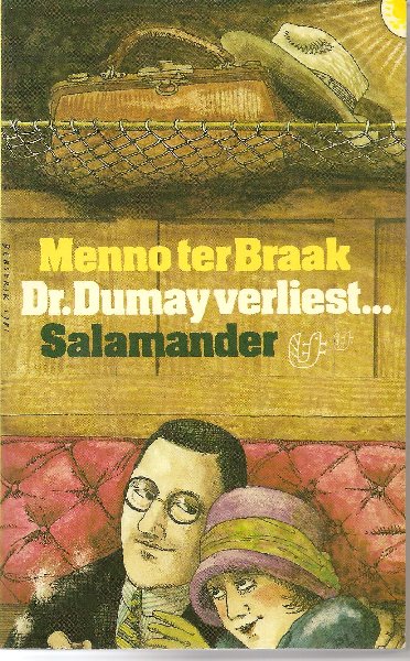 Braak (Eibergen, 26 januari 1902 - Den Haag, 15 mei 1940), Menno ter - Dr Dumay verliest...