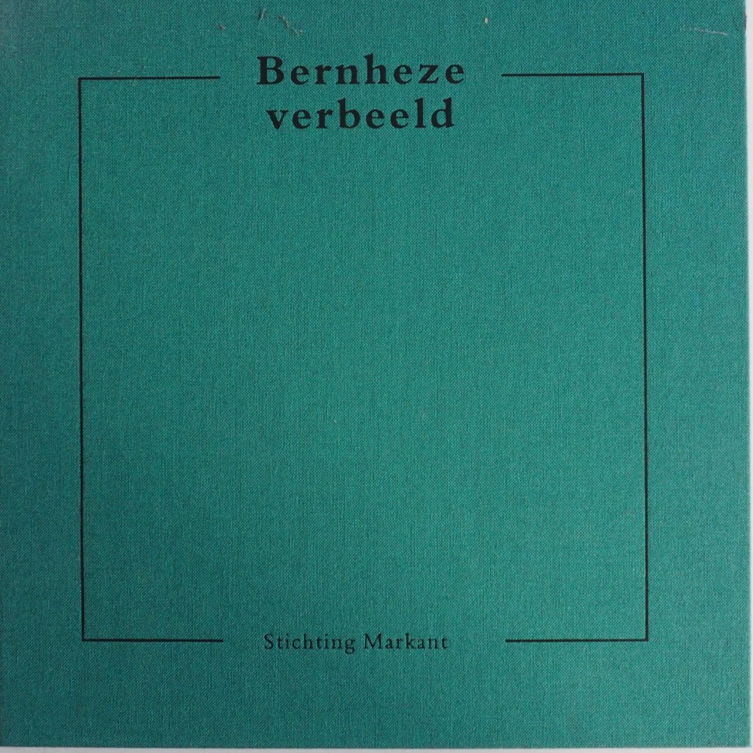 Bosch Adri & Bosch Mathieu,Geenen Clemens, Herpen Marcel van, ill. Roefs Wim - Bernheze verbeeld