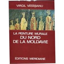 Vatasianu, Virgil - La peinture murale du Nord de la Moldavie.