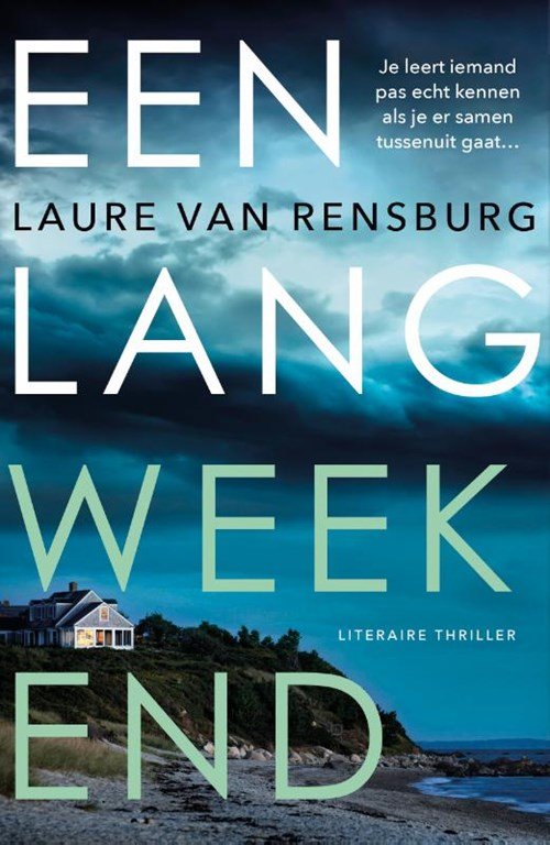 Laure van Rensburg - Een lang weekend