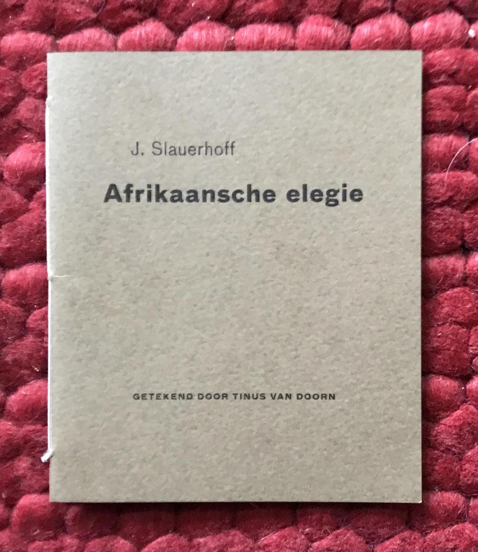 Slauerhoff, J. - Afrikaanse elegie. Getekend door Tinus van Doorn