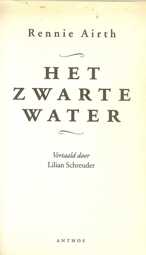 Airth, Rennie  Vertaling uit het Engels door Lilian Schreuder - Het Zwarte Water