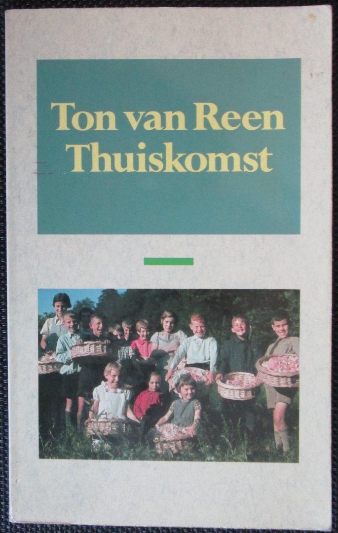 Van Reen, Ton - THUISKOMST