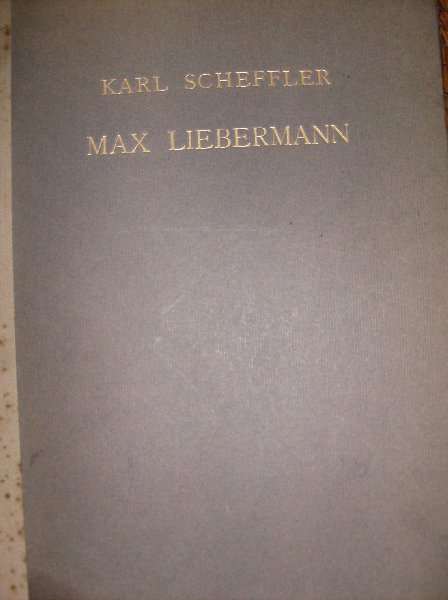 Scheffler, Karl - Max Liebermann,