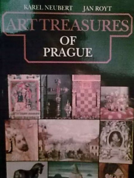 neubert, karel en royt, jan - art treasures of prague