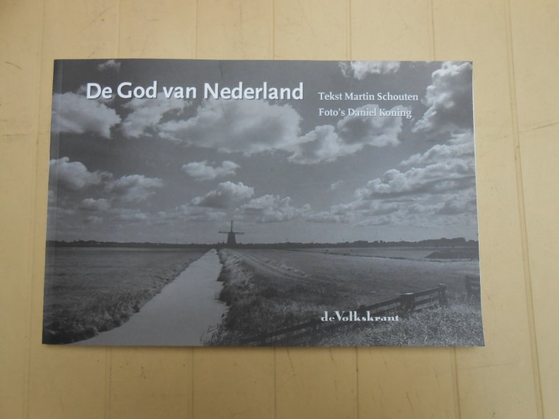 Martin Schouten - De God van Nederland