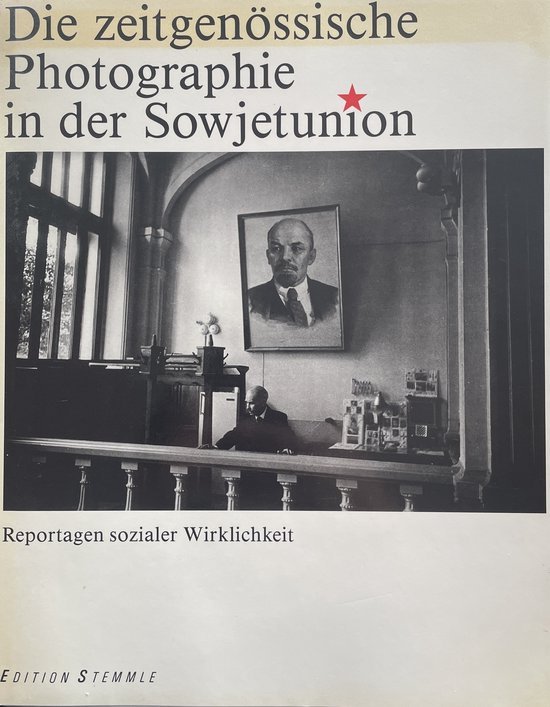  - Die Zeitgenössische Photographie in der Sowjetunion