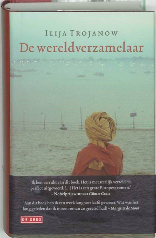 Ilija Trojanow - De wereldverzamelaar