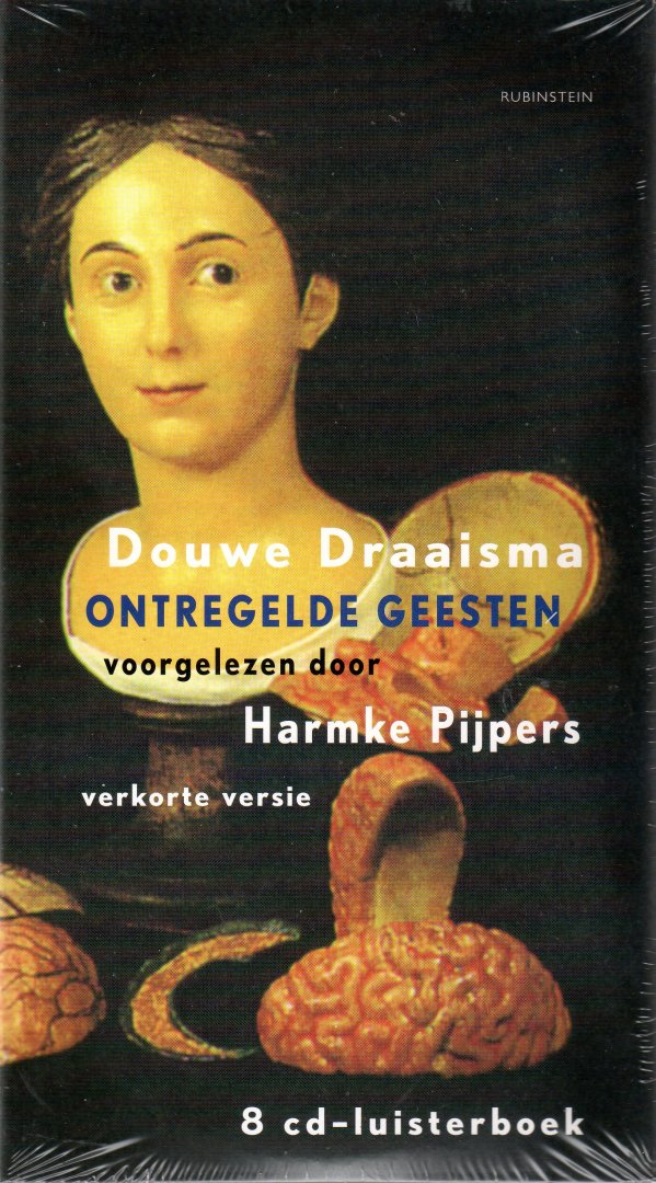 Draaisma, Douwe - Ontregelde geesten, verkorte versie, voorgelezen door Harmke Pijpers