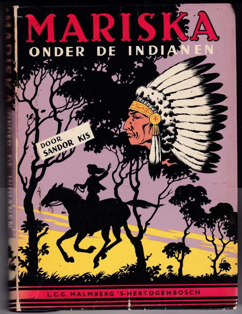 Kis, Sandor met zw/w tekeningen van Ben van Voorn - Mariska onder de Indianen / deel drie Mariska-serie