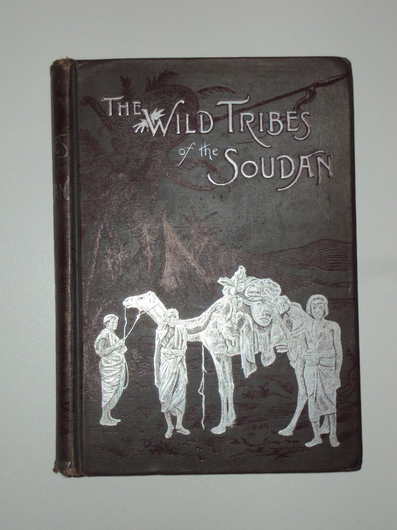 F.L. James, M.A. F.R.G.S. - The wild tribes of the Soudan