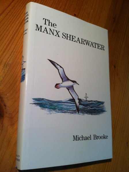 Brooke, Michael - The Manx Shearwater (Noordse Pijlstormvogel)