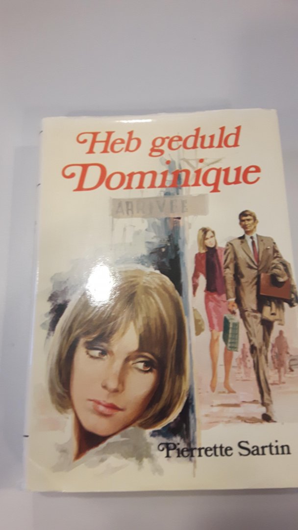 Pierette Sartin - Heb geduld Dominique