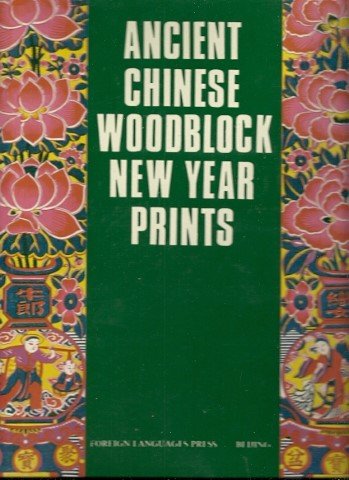WANG SHUCUN [Comp.] - Ancient Chinese Woodblock New Year Prints.