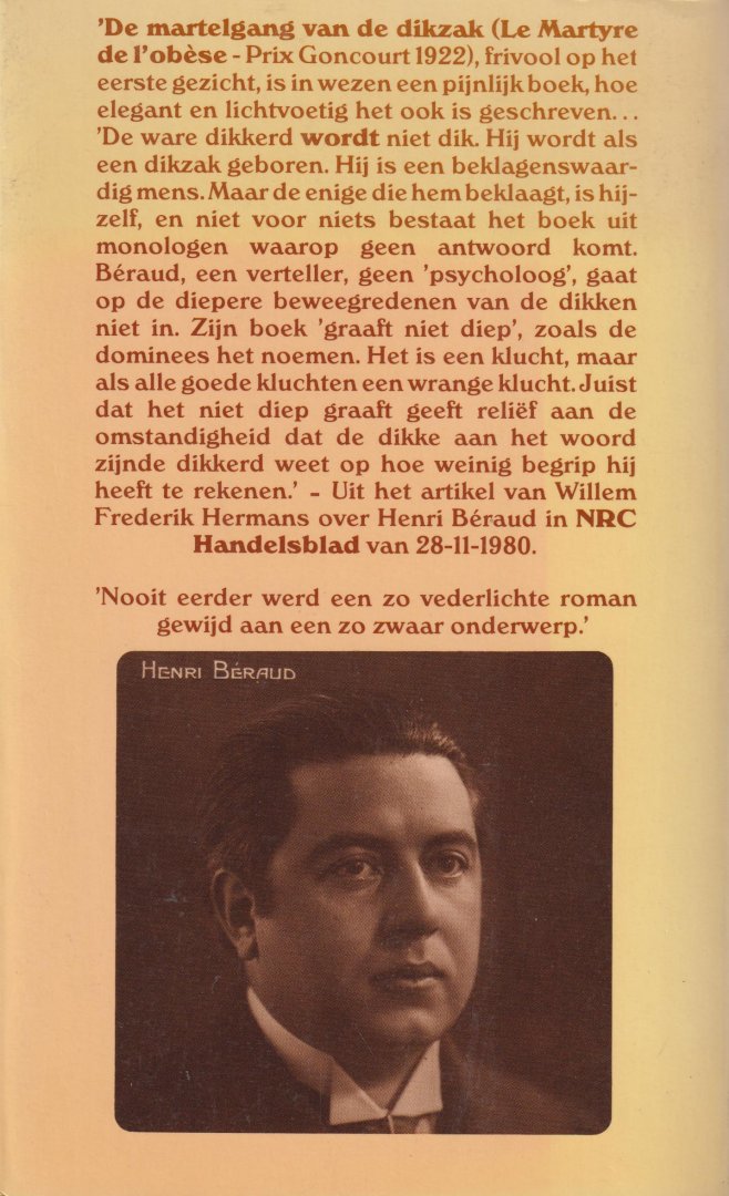 Beraud, Henri - De martelgang van de dikzak - Vertaald en van een nabeschouwing voorzien door Willem Frederik Hermans  - Oorspr.  Le Martyre de l'obese