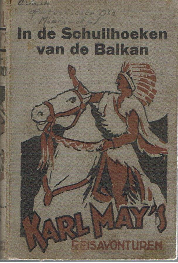 Aardweg, H.P. van den - bewerking van Dr. Karl May - In de schuilhoeken van den Balkan - Karl May's reisverhalen