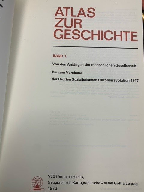  - Atlas zur Geschichte .1 & 2., Von den Anfängen der menschlichen Gesellschaft bis zum Vorabend der Großen Sozialistischen Oktoberrevolution 1917/Von der GroBen Sozialistischen Oktoberrevolution 1917 bis 1972.