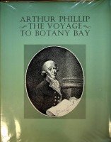 Phillip, A - The Voyage of Governor Phillip to Botany Bay
