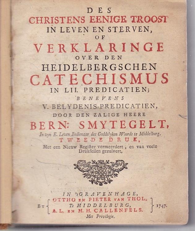Bernardus Smytegeld - Des Christen enige troost