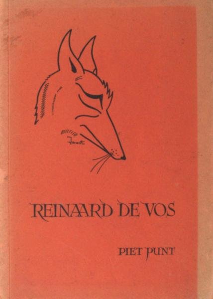 Punt, Piet (=Renaat A. Joostens). - Reinaard de vos.
