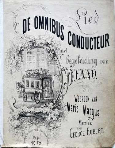 Hubert, George: - Lied de Omnibus Conducteur. Met begeleiding van piano. Woorden van Marie Margus