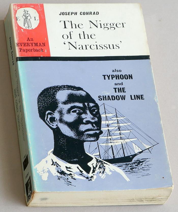 Conrad, Joseph - The Nigger of the Narcissus, also Typhoon and The Shadow Line