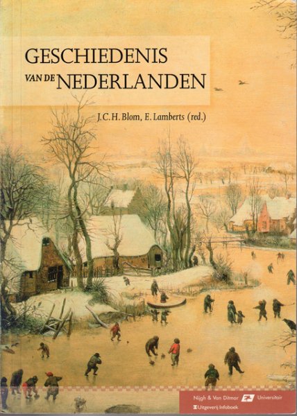 Blom, J.C.H. en E. Lamberts - Geschiedenis van de Nederlanden