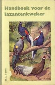 GERRITS, H.A - Handboek voor de fazantenkweker