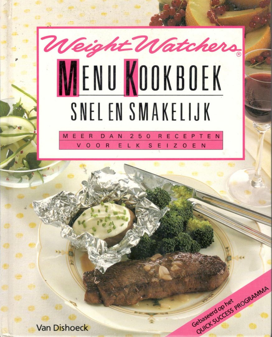  - Weight Watchers Menu kookboek snel en smakelijk / druk 1  Meer dan 250 recepten voor elk seizoen.
