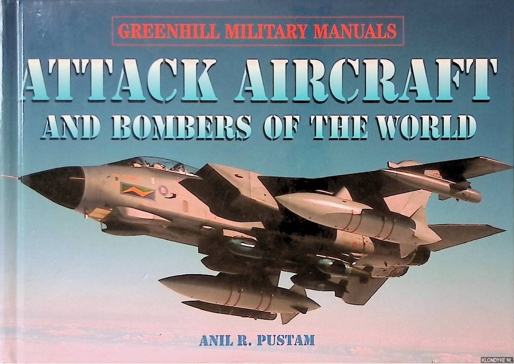 Pustam, Anil R. - Attack Aircraft and Bombers of the World