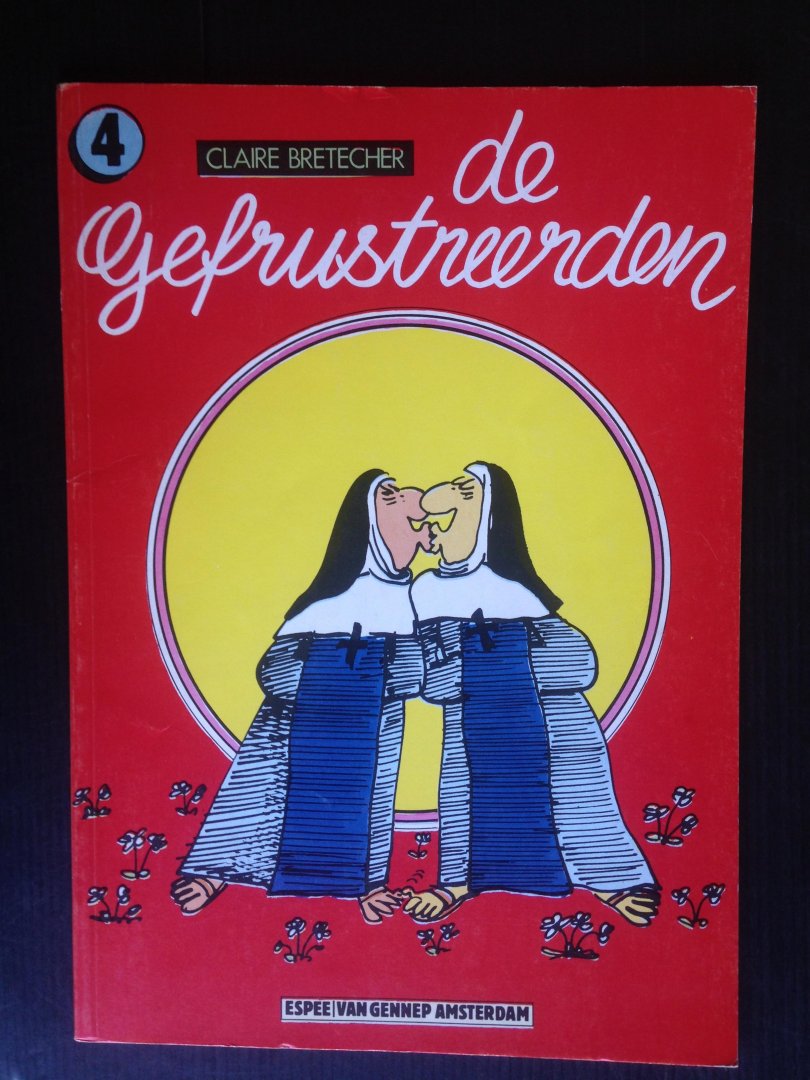 Bretecher, Claire - De Gefrustreerden, deel 4