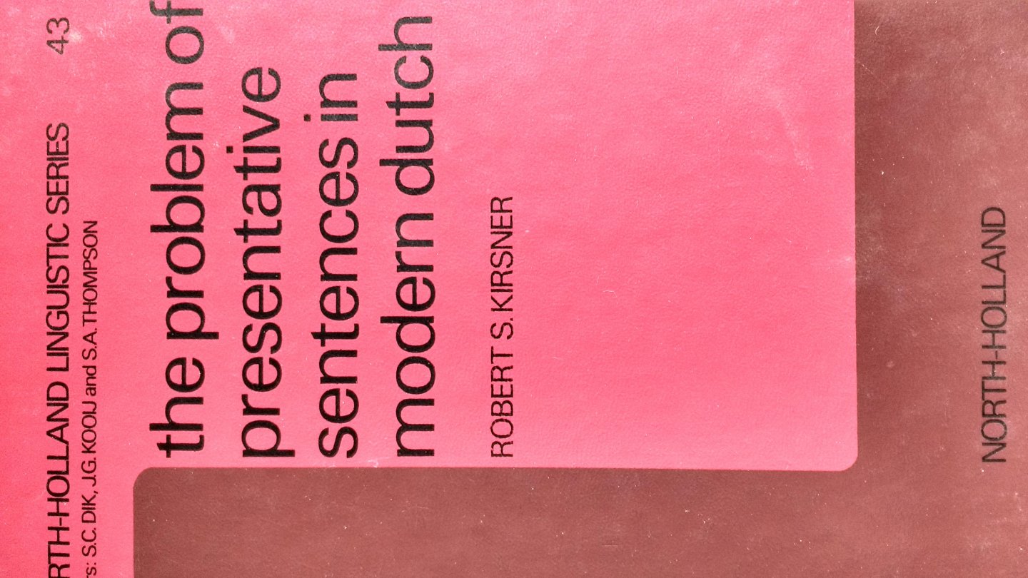 Kirsner, Robert - The Problem of Presentative Sentences in Modern Dutch