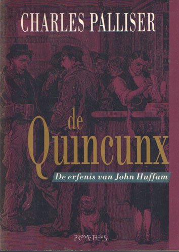 Palliser, Charles - De Quincunx. De erfenis van John Huffam