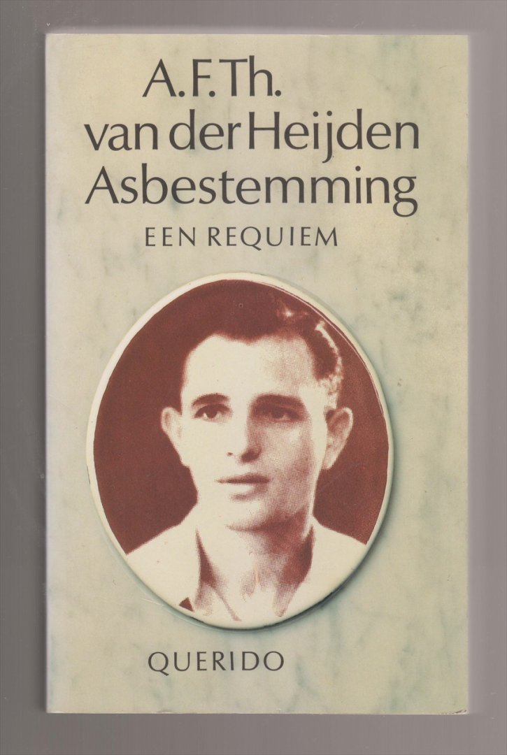 HEIJDEN, A.F.Th. VAN DER (1951) - Asbestemming. Een requiem.
