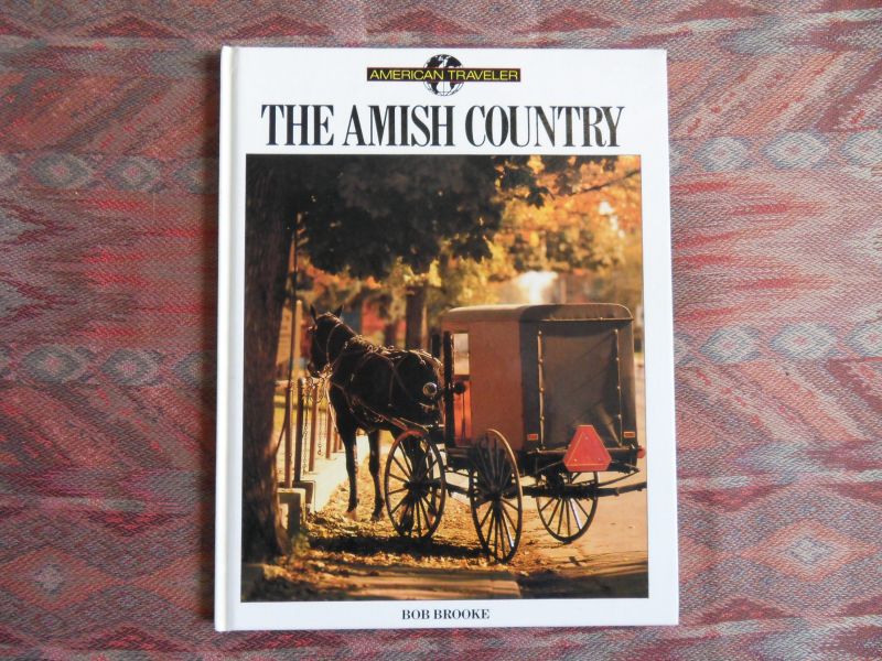 Brooke, Bob. - Amish Country.