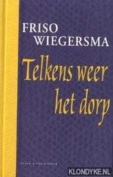 Wiegersma, Friso - Telkens weer  het dorp