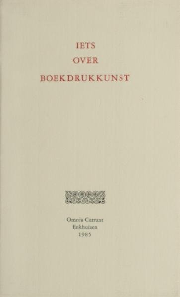  - Iets over boekdrukkunst.