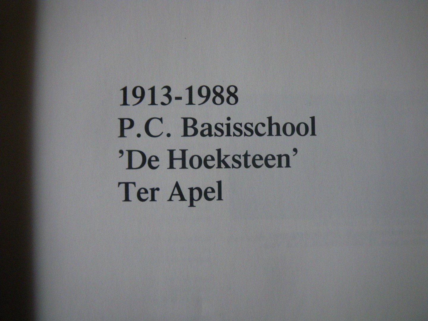 Idema, S. e.a. - P.C. Basisschool De Hoeksteen Ter Apel 75 jaar 1913 - 1988.