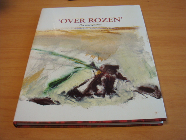 Langereis, Jan. (sam.) - Over rozen - Het rozenproject